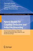 Hybrid Models for Coupling Deductive and Inductive Reasoning