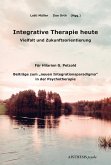 Integrative Therapie heute Integrative Therapie heute