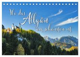 Wo das Allgäu am schönsten ist (Tischkalender 2026 DIN A5 quer), CALVENDO Monatskalender