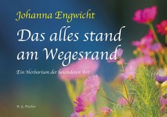 Das alles stand am Wegesrand - Engwicht, Johanna