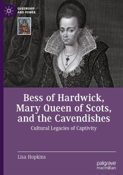 Cover Bess of Hardwick, Mary Queen of Scots, and the Cavendishes