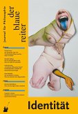 Der Blaue Reiter. Journal für Philosophie / Identität Der Blaue Reiter. Journal für Philosophie / Identität