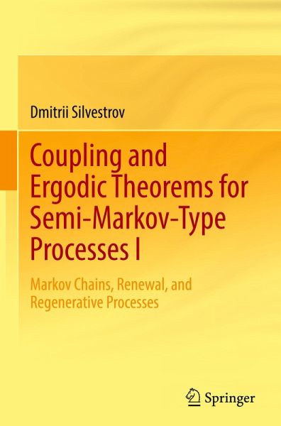 Coupling and Ergodic Theorems for Semi-Markov-Type Processes I Coupling and Ergodic Theorems for Semi-Markov-Type Processes I
