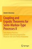 Coupling and Ergodic Theorems for Semi-Markov-Type Processes II Coupling and Ergodic Theorems for Semi-Markov-Type Processes II