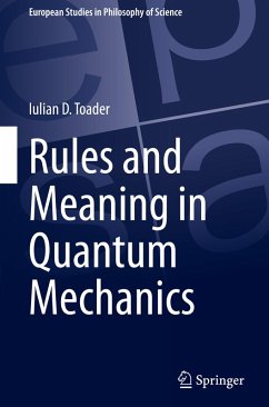 Rules and Meaning in Quantum Mechanics - Toader, Iulian D.