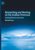 Researching and Working on the Arabian Peninsula Researching and Working on the Arabian Peninsula