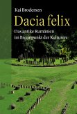 Dacia felix Dacia felix