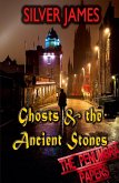 Ghosts & the Ancient Stones Ghosts & the Ancient Stones
