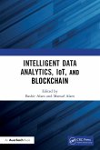 Intelligent Data Analytics, IoT, and Blockchain Intelligent Data Analytics, IoT, and Blockchain