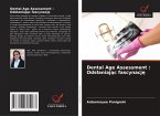 Dental Age Assessment : Ods¿aniaj¿c fascynacj¿