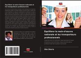 Équilibrer la main-d'¿uvre nationale et les transporteurs professionnels Équilibrer la main-d'¿uvre nationale et les transporteurs professionnels