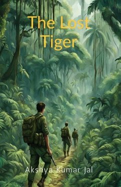 The Lost Tiger - Akshya Kumar Jal