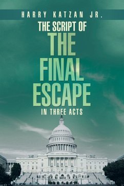 The Script of The Final Escape In Three Acts The Script of The Final Escape In Three Acts