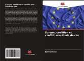 Europe, coalition et conflit: une étude de cas