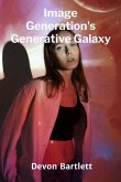 Image Generation's Generative Galaxy Image Generation's Generative Galaxy