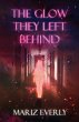 The Glow They Left Behind - Bild 1