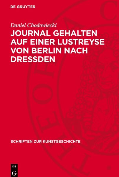 Journal gehalten auf einer Lustreyse von Berlin nach Dressden