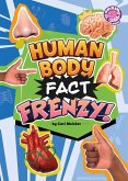 Human Body Fact Frenzy! Human Body Fact Frenzy!