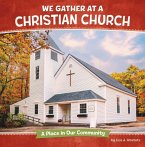 We Gather at a Christian Church We Gather at a Christian Church