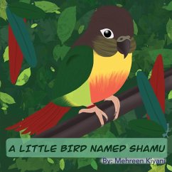 A Little Bird Named Shamu - Kiyani, Mehreen