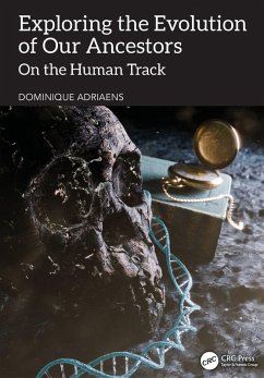 Exploring the Evolution of our Ancestors - Adriaens, Dominique