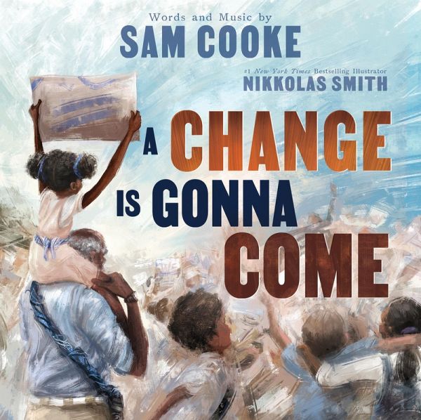 A Change Is Gonna Come A Change Is Gonna Come