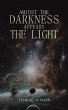 Amidst the Darkness Appears the Light - Bild 1