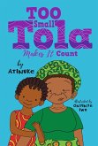 Too Small Tola Makes It Count Too Small Tola Makes It Count