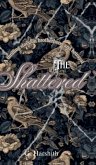 The Shattered The Shattered