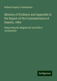 Minutes of Evidence and Appendix to the Report of the Commissioners of Inquiry, 1864 Minutes of Evidence and Appendix to the Report of the Commissioners of Inquiry, 1864