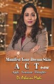 Manifest Your Dream Skin