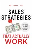 Sales Strategies That Actually Work Sales Strategies That Actually Work