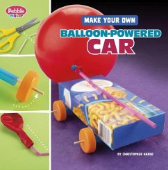 Cover Make Your Own Balloon-Powered Car
