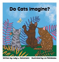 Do Cats Imagine? - Heinemann, Judy L.