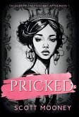 Pricked Pricked