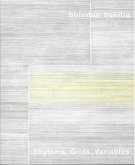 Soledad Sevilla. Rhythms, Grids, Variables Soledad Sevilla. Rhythms, Grids, Variables