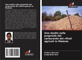 Uno studio sulle proprietà del carburante dei rifiuti agricoli in Malesia Uno studio sulle proprietà del carburante dei rifiuti agricoli in Malesia