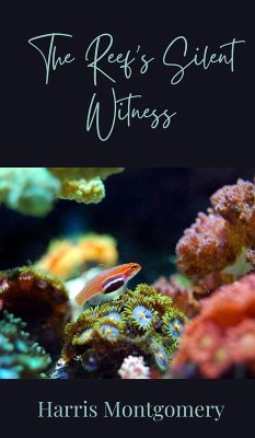 The Reef's Silent Witness Cover The Reef's Silent Witness