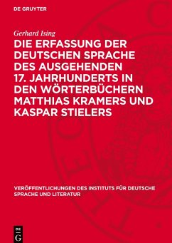Cover Die Erfassung der deutschen Sprache des ausgehenden 17. Jahrhunderts in den Wörterbüchern Matthias Kramers und Kaspar Stielers