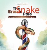 The Bronze Snake Pole