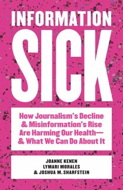 Information Sick - Kenen, Joanne; Morales, Lymari; Sharfstein, Joshua M