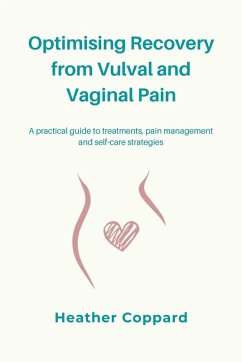 Optimising Recovery from Vulval and Vaginal Pain - Coppard, Heather