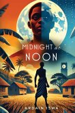 Midnight at Noon (2nd Edition) Midnight at Noon (2nd Edition)