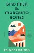 Bird Milk & Mosquito Bones - Bild 1