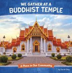 We Gather at a Buddhist Temple We Gather at a Buddhist Temple