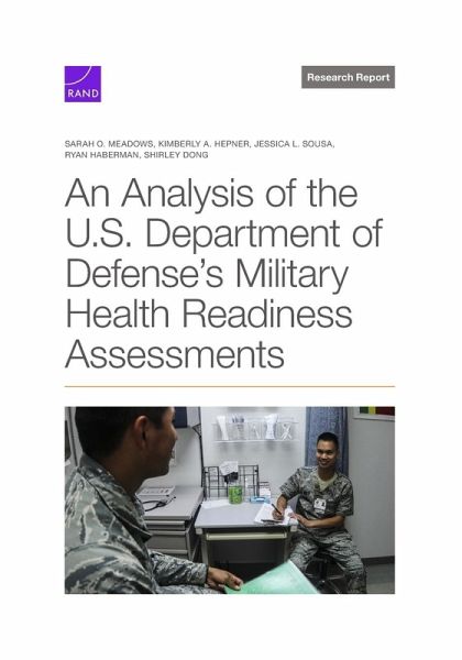 An Analysis of the U.S. Department of Defense's Military Health Readiness Assessments An Analysis of the U.S. Department of Defense's Military Health Readiness Assessments