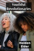 Youthful Revolutionaries