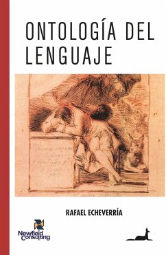 Ontología del lenguaje - Echeverría, Rafael Ontología del lenguaje - Echeverría, Rafael