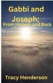 Gabbi and Joseph; From Heaven and Back Gabbi and Joseph; From Heaven and Back