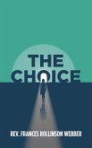 THE CHOICE THE CHOICE